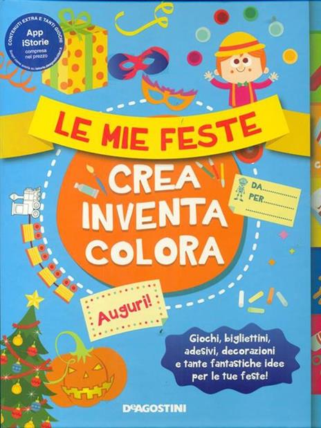 Le mie feste. Crea, inventa, colora. Con adesivi. Ediz. illustrata - Rita Giannetti,Tea Orsi - 2