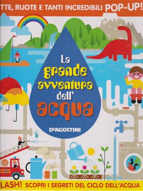 La grande avventura dell'acqua. Libro pop-up. Ediz. illustrata - 2