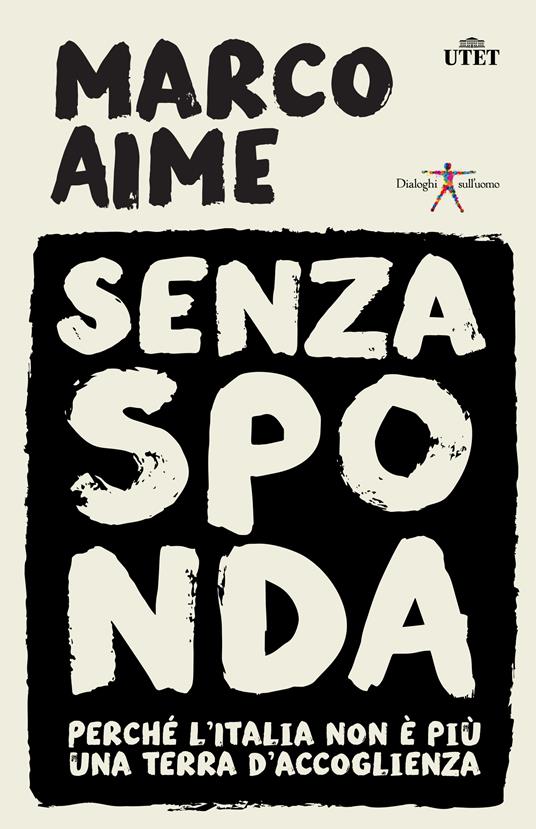 Senza sponda. Perché l'Italia non è più una terra d'accoglienza - Marco Aime - ebook