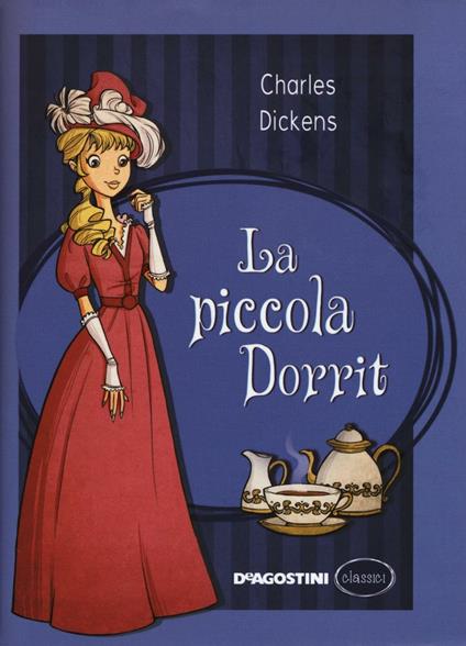 La piccola Dorrit. Nuova ediz. - Charles Dickens - copertina