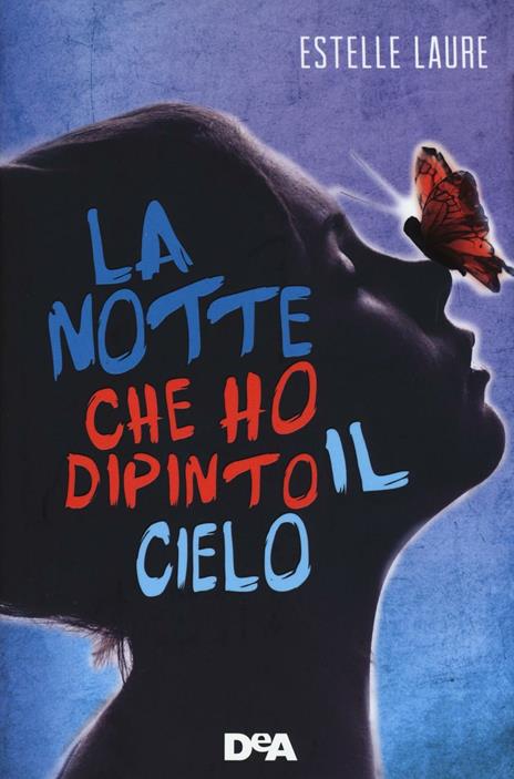 La notte che ho dipinto il cielo - Estelle Laure - 3