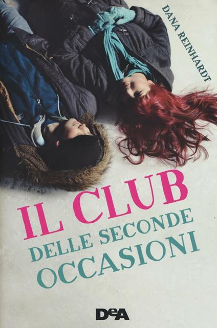 Il club delle seconde occasioni - Dana Reinhardt - copertina