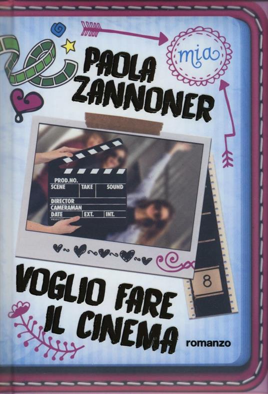 Voglio fare il cinema - Paola Zannoner - 3