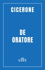 De oratore. Testo latino a fronte. Ediz. critica