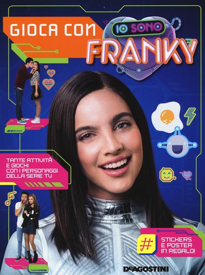 Gioca con Io sono Franky. Con adesivi. Ediz. a colori. Con Poster - copertina