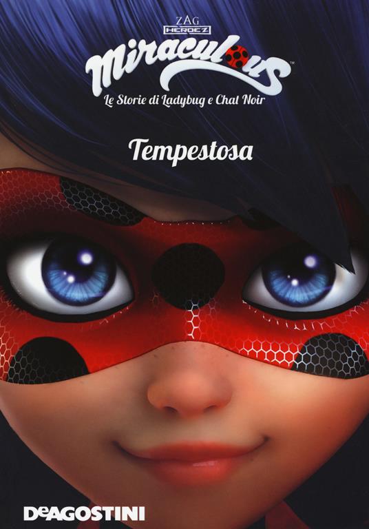 Tempestosa. Miraculous. Le storie di Ladybug e Chat Noir. Ediz. a colori - copertina