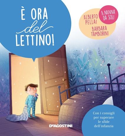 È ora del lettino! - Alberto Pellai,Barbara Tamborini,Elisa Paganelli - ebook