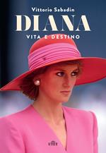 Diana. Vita e destino