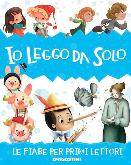 Io leggo da solo. Le fiabe per primi lettori - Andrea Cagol,Maria Chiara Di Giorgio,Valeria Docampo,Marieke Ferrari - ebook