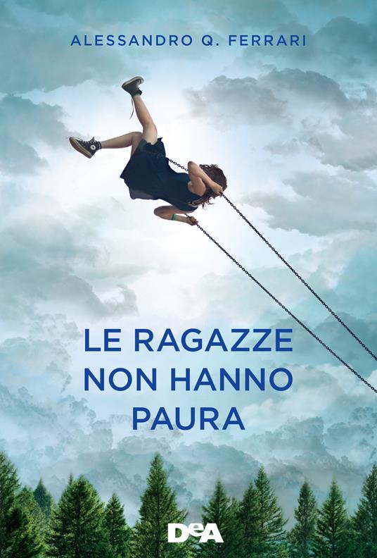 Le ragazze non hanno paura - Alessandro Q. Ferrari - 2