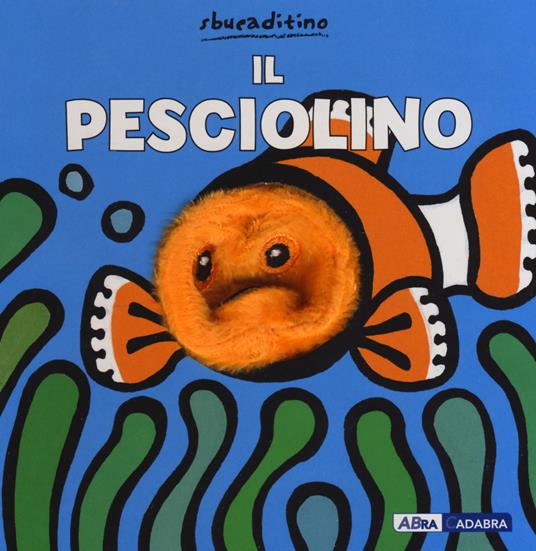 Il pesciolino. Ediz. a colori - Klaartje Van der Put - copertina