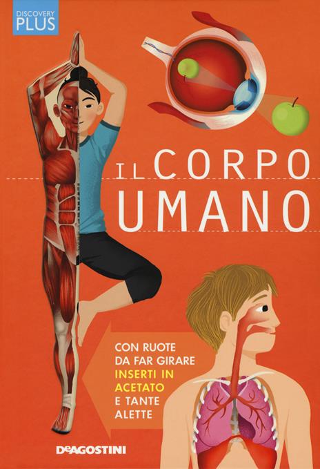 Il corpo umano. Discovery plus. Ediz. a spirale - Anna Claybourne - copertina