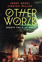 Otherworld. Questo non è un gioco