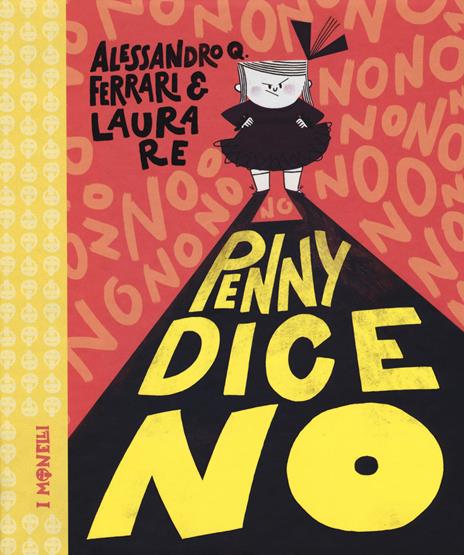 Penny dice no. Ediz. a colori - Alessandro Q. Ferrari - copertina