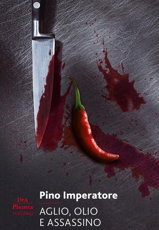 Aglio, olio e assassino - Pino Imperatore - ebook