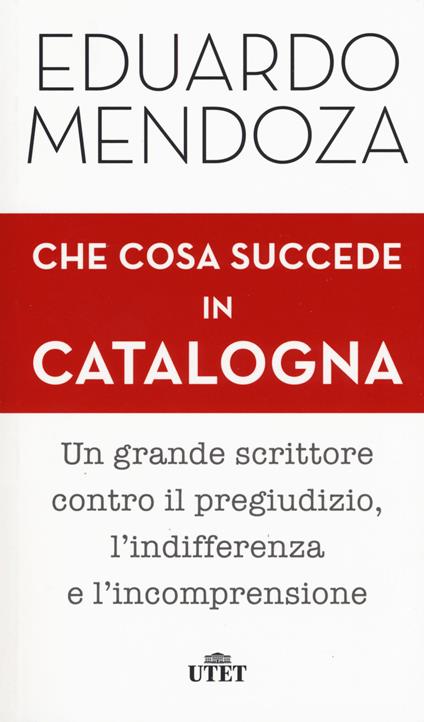 Che cosa succede in Catalogna. Con ebook - Eduardo Mendoza - copertina