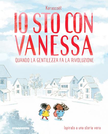 Io sto con Vanessa. Quando la gentilezza fa la rivoluzione - Kerascoët - ebook