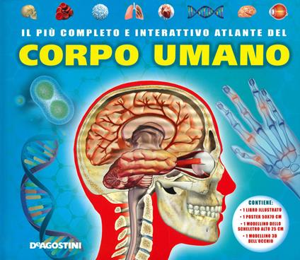 Il più completo e interattivo atlante del corpo umano. Ediz. a colori. Con gadget. Con Poster - Camilla de La Bédoyère - copertina