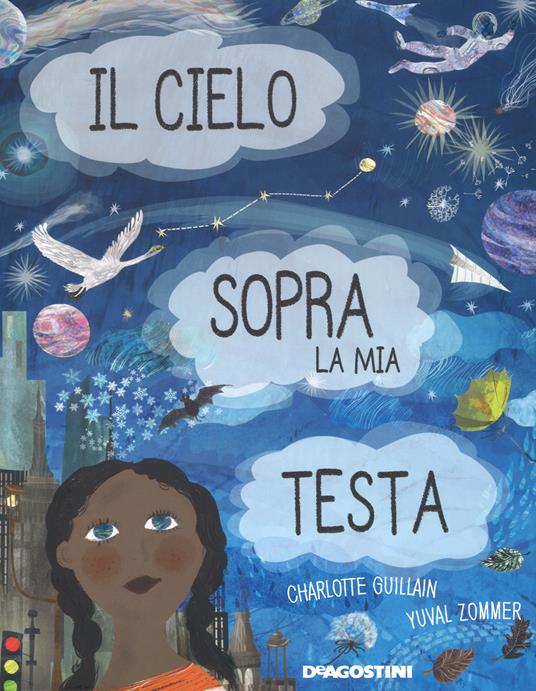 Il cielo sopra la mia testa. Ediz. a colori - Charlotte Guillain - copertina