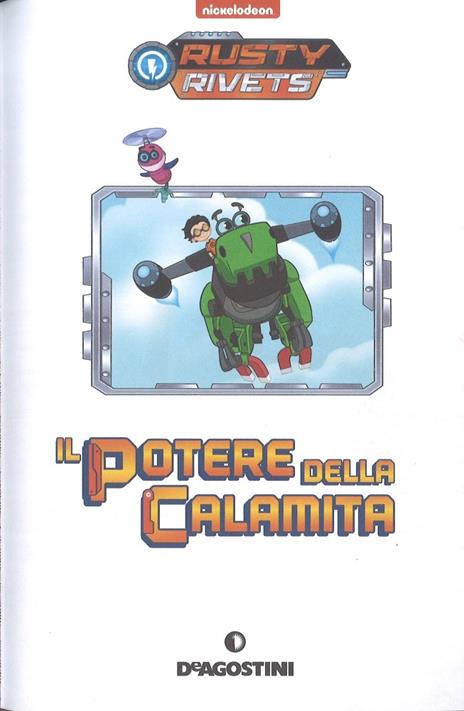 Il potere della calamita. Rusty Rivets. Con adesivi. Ediz. a colori - Tex Huntley - 2