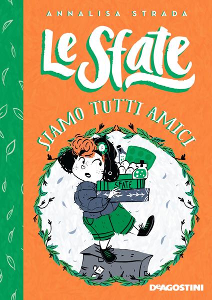 Siamo tutti amici. Le sfate - Annalisa Strada,Laura Proietti - ebook