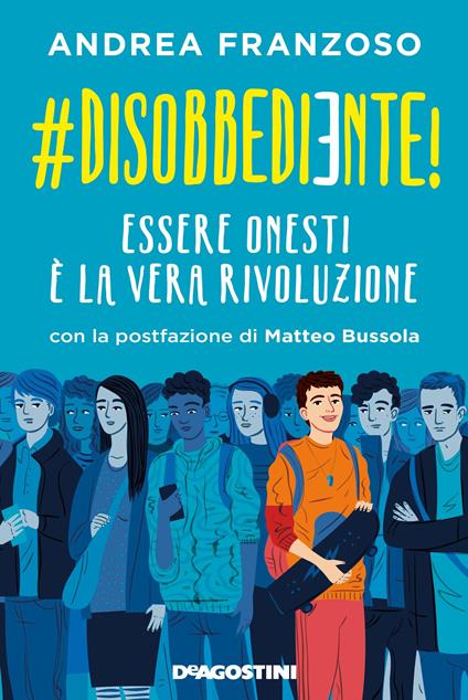 #disobbediente! Essere onesti è la vera rivoluzione - Andrea Franzoso - copertina