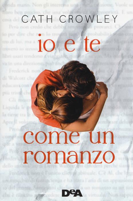 Io e te come un romanzo - Cath Crowley - 3