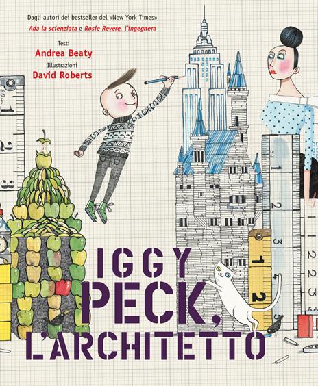 Iggy Peck, l'architetto - Andrea Beaty - copertina