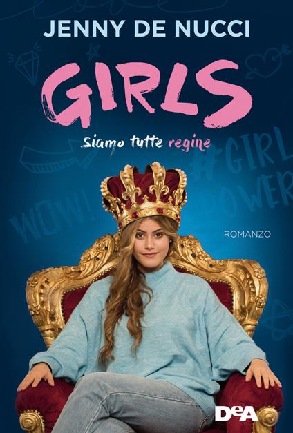 Girls. Siamo tutte regine - Jenny De Nucci - copertina