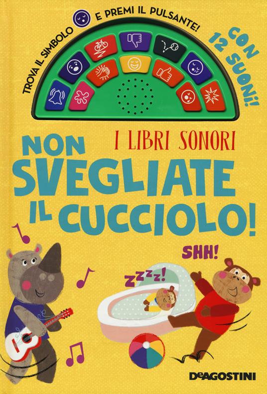 Non svegliate il cucciolo! I libri sonori. Ediz. a colori - Alex Cox - copertina