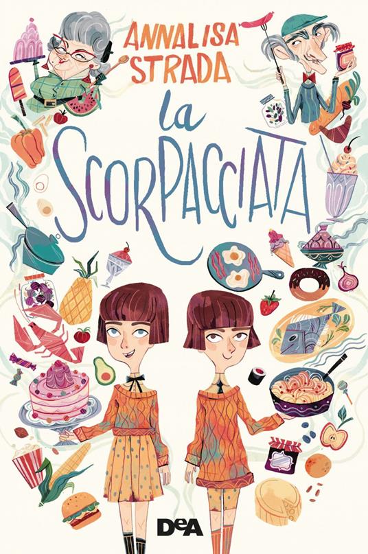 La scorpacciata - Annalisa Strada,Sorrentino Flavia - ebook