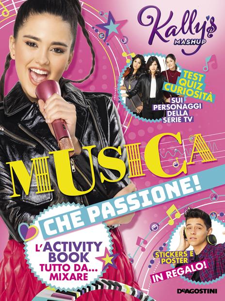 Musica che passione! L'activity book tutto da... mixare. Kally's Mashup. Con adesivi. Con Poster - 2