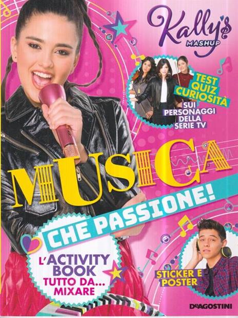 Musica che passione! L'activity book tutto da... mixare. Kally's Mashup. Con adesivi. Con Poster - copertina