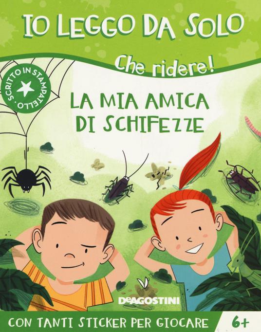 La mia amica di schifezze. Che ridere! Con adesivi - Alessandro Q. Ferrari - copertina