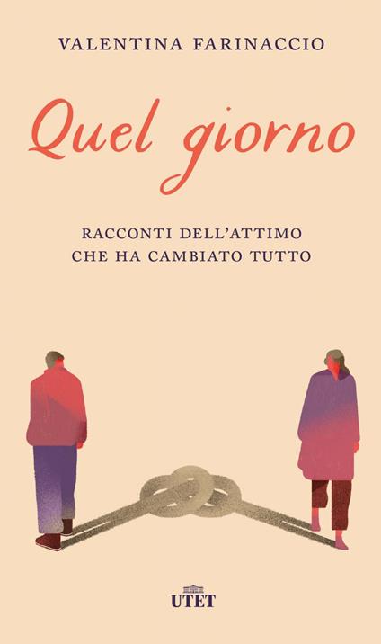 Quel giorno. Racconti dell'attimo che ha cambiato tutto - Valentina Farinaccio - ebook