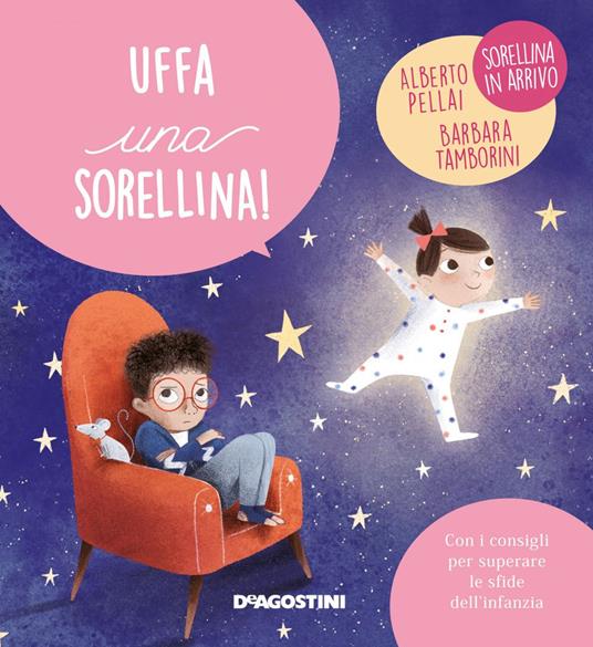 Uffa una sorellina! - Alberto Pellai,Barbara Tamborini,Elisa Paganelli - ebook