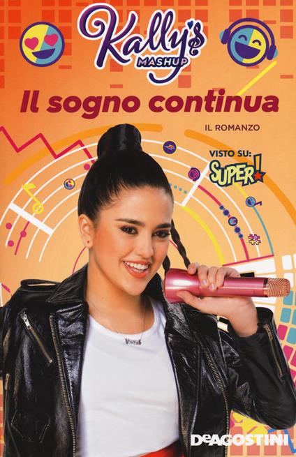 Il sogno continua. Kally's Mashup - Valentina Cambi - copertina