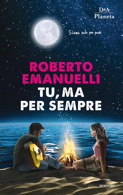 Tu, ma per sempre - Roberto Emanuelli - copertina