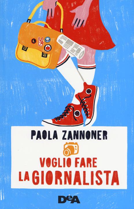 Voglio fare la giornalista - Paola Zannoner - copertina