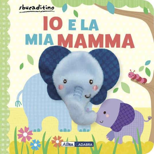 Io e la mia mamma. Ediz. a colori - copertina