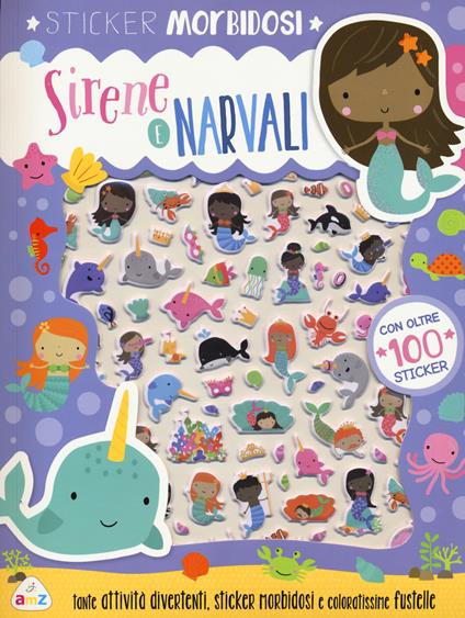 Narvali e sirene. Sticker morbidosi. Con adesivi. Ediz. a colori - Dawn Machell - copertina