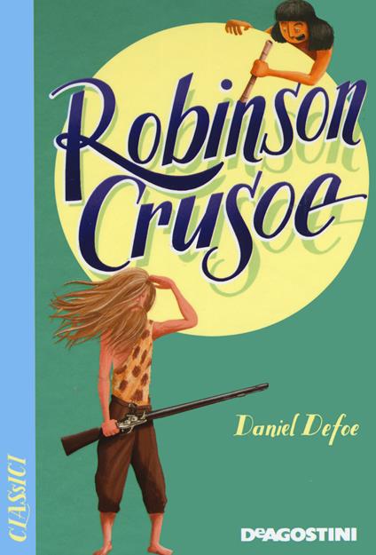 Robinson Crusoe. Nuova ediz. - Daniel Defoe - copertina