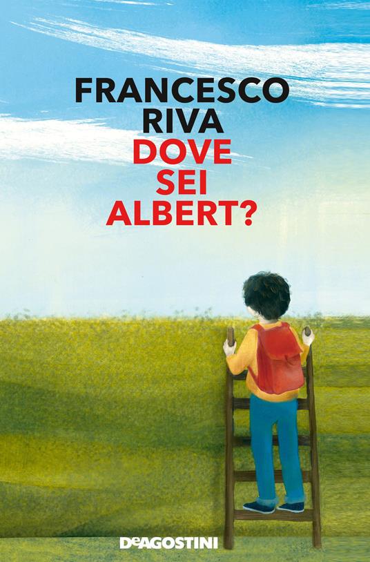 Dove sei Albert? - Francesco Riva - copertina