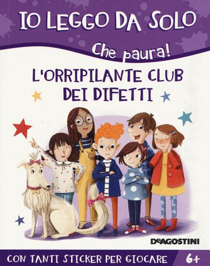 L' orripilante club dei difetti. Che paura! Con adesivi. Ediz. a colori - Alessandro Q. Ferrari - copertina