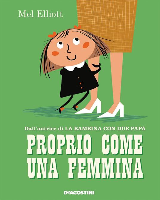 Proprio come una femmina - Mel Elliott,Valentina Deiana - ebook