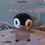 Pinguino e i suoi amici. Ediz. a colori