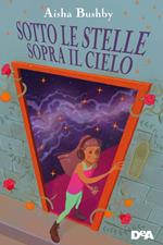 Sotto le stelle sopra il cielo