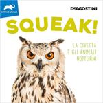 Squeak! La civetta e gli animali notturni