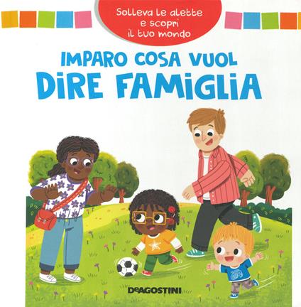 Imparo cosa vuol dire famiglia. Solleva le alette e scopri il tuo mondo. Ediz. a colori - Louise Forshaw - copertina