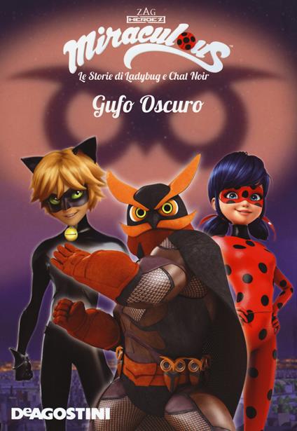 Gufo oscuro. Miraculous. Le storie di Ladybug e Chat Noir - copertina